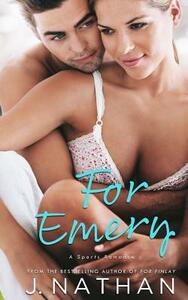 For Emery by J. Nathan