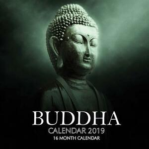 Buddha Calendar 2019: 16 Month Calendar by Mason Landon