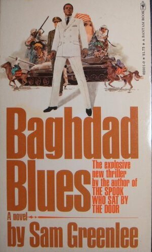 Baghdad Blues by Sam Greenlee