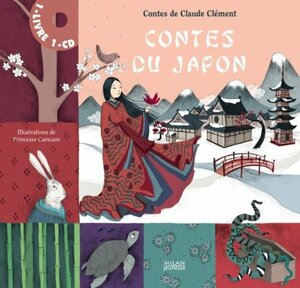 Contes Du Japon by Princesse Camcam, Claude Clément, Vincent Clément