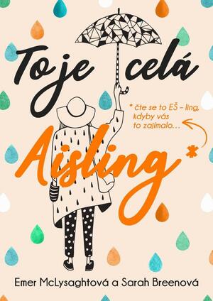 To je celá Aisling by Emer McLysaght, Dominika Whistler