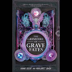 The Grimoire of Grave Fates by Hanna Alkaf, Margaret Owen