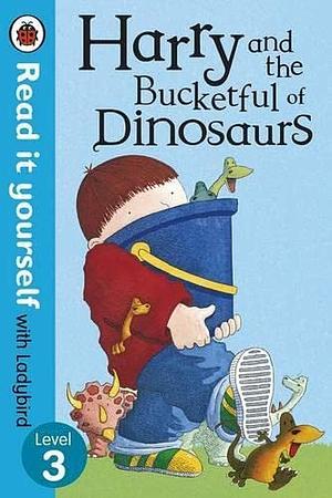 Read It Yourself Harry and the Bucketful of Dinosaurs by Ladybird, Ladybird