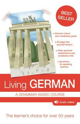 Living German: A Grammar-Based Course [With Online Audio] by Paul Coggle, R. W. Buckley