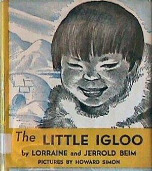 The Little Igloo by Lorraine Beim, Jerrold Beim