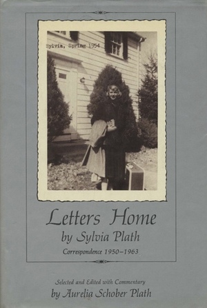 Letters Home by Sylvia Plath