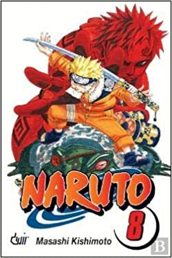 Naruto, Vol. 8: Combates de Vida ou de Morte by Masashi Kishimoto