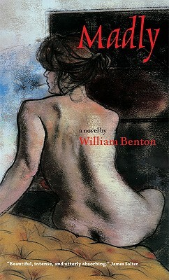 Madly by William Benton