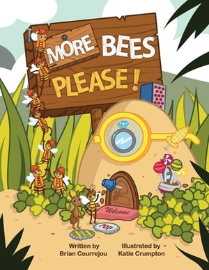 More Bees Please! by Brian Courrejou