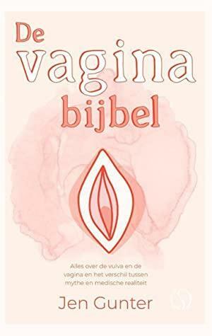 De vaginabijbel by Jen Gunter