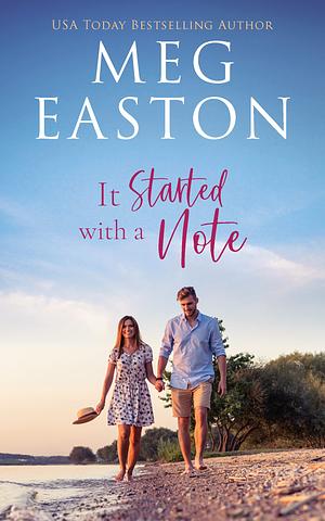 It Started with a Note by Meg Easton, Meg Easton