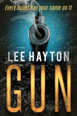 Gun by Lee Hayton
