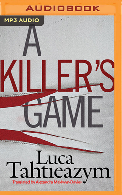 A Killer's Game by Luca Tahtieazym