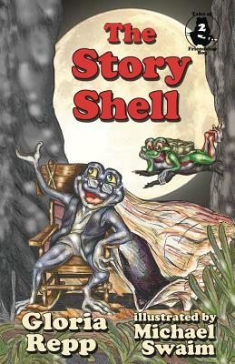 The Story Shell: A Tale of Friendship Bog by Gloria Repp