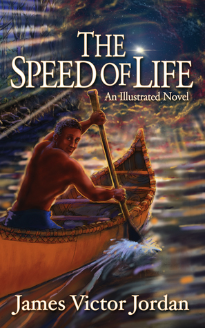 The Speed of Life by James Victor Jordan