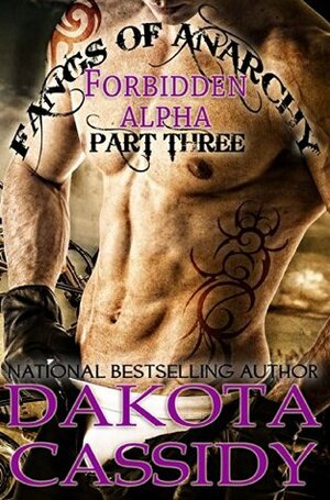 Fangs of Anarchy - Were in the World is Gannon Dodd? (Forbidden Alpha by Dakota Cassidy