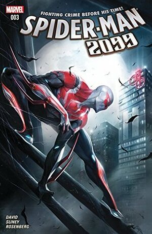 Spider-Man 2099 (2015-2017) #3 by Will Sliney, Francesco Mattina, Peter David