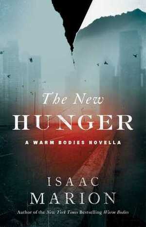 The New Hunger by Isaac Marion