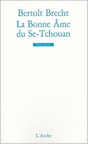 La bonne âme du Se-Tchouan by Bertolt Brecht, Marie-Paule Ramo