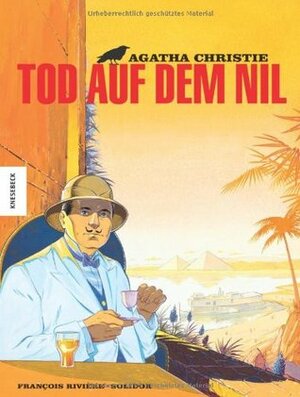 Tod auf dem Nil by François Rivière, Agatha Christie, Solidor