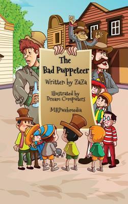 The Bad Puppeteer by Jerry (Zaza) Bader