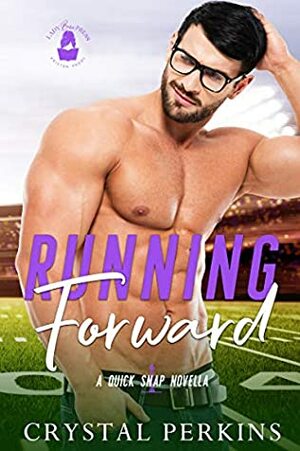 Running Forward by Crystal Perkins