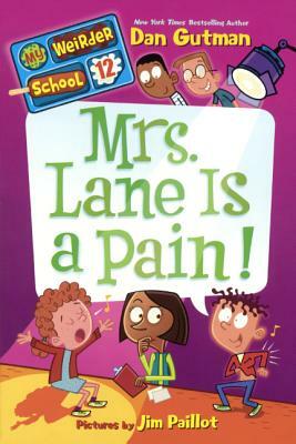 Mrs. Lane Is a Pain! by Dan Gutman