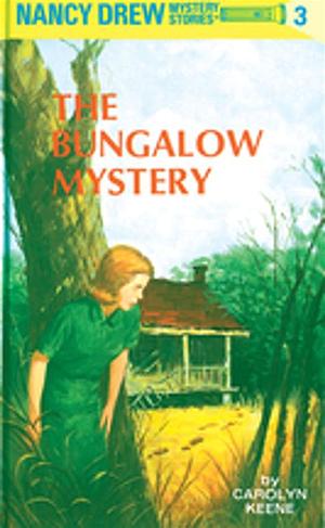 The Bungalow Mystery by Carolyn Keene