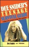 Dee Snider's Teenage Survival Guide by Philip Bashe, Dee Snider