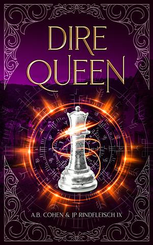 Dire Queen by A.B. Cohen, JP Rindfleisch IX