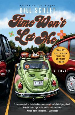 Time Won't Let Me by Bill Scheft