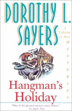 Hangman's Holiday by Dorothy L. Sayers