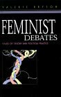 Feminist Debates: Issues of Theory and Political Practice by Valerie Bryson