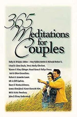 365 Meditations for Couples by Sally D. Sharpe, Amy Valdez Barker