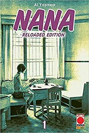 Nana. Reloaded Edition. Vol. 1 by Ai Yazawa