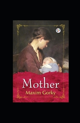 Mother illustrated by Maxim Gorky