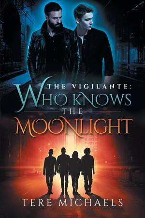 Who Knows the Moonlight by Tere Michaels