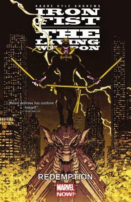 Iron Fist: The Living Weapon, Vol. 2: Redemption by Kaare Kyle Andrews