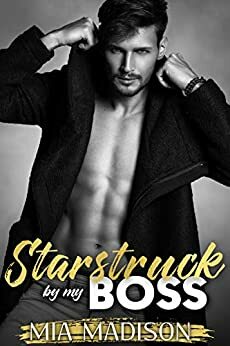 Starstruck by my Boss by Mia Madison