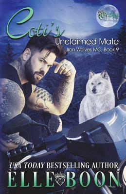 Coti's Unclaimed Mate by Elle Boon