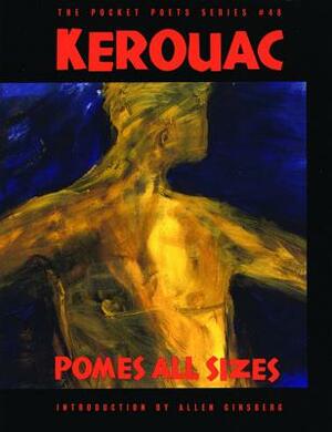 Pomes All Sizes by Jack Kerouac