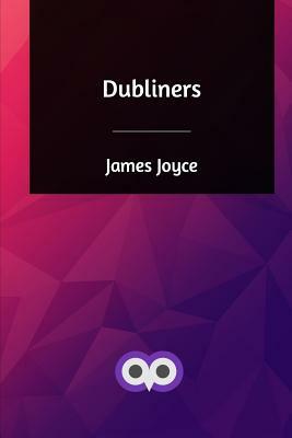 Dubliners by James Joyce