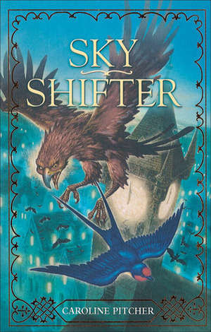 Sky Shifter by Caroline Pitcher