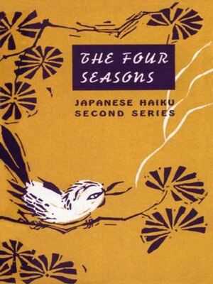 The Four Seasons by Yosa Buson, Shiki, Matsuo Bashō, Kobayashi Issa