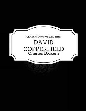 David Copperfield by Charles Dickens