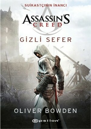 Assassin's Creed: Gizli Sefer by Oliver Bowden, Andrew Holmes