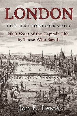 London: The Autobiography by Jon E. Lewis