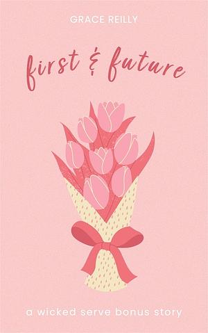 first & future by Grace Reilly