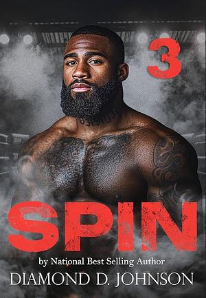 Spin 3 by Diamond D. Johnson