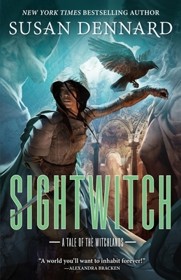 Sightwitch: The Witchlands by Susan Dennard